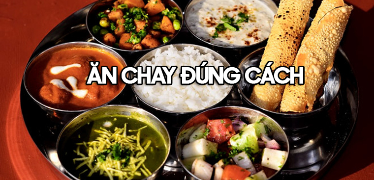Chay tử tế Thực phẩm chay sạch Ăn chay an toàn Tiêu chuẩn 5 KHÔNG Chay không phụ gia Chay không chất bảo quản Dinh dưỡng thực vật